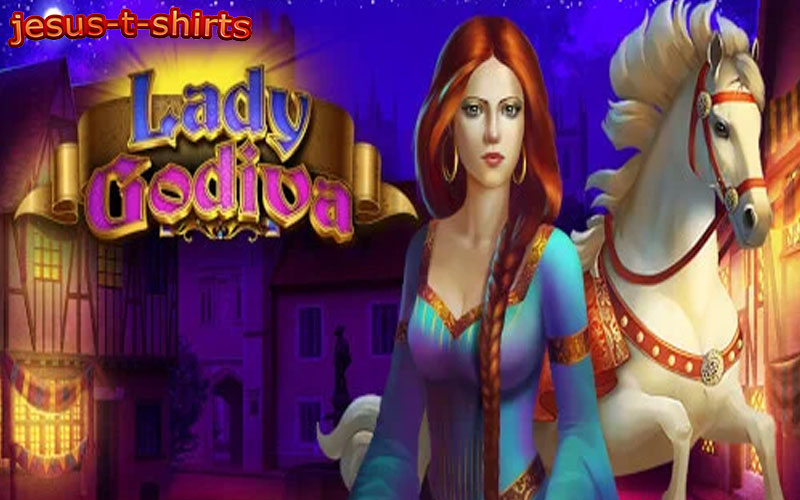 Slot Lady Godiva: Game Seru dengan Tema Legendaris